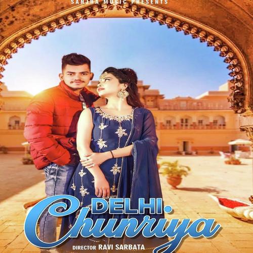 Delhi Chunriya by Renuka Panwar - Download on PagalFree