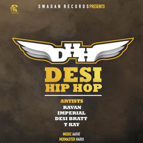 Desi Hip Hop by Ravan, Imperial, Desi Bratt, T Kay - Download on PagalFree