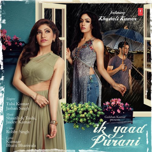 Ik Yaad Purani by Arjun, Tulsi Kumar - Download on PagalFree