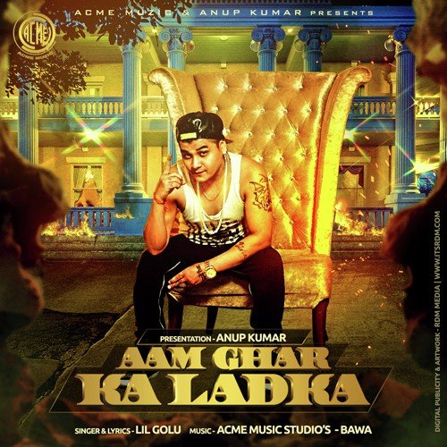 Aam Ghar Ka Ladka by Lil Golu - Download on PagalFree