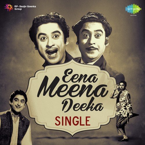 Eena Meena Deeka by Kishore Kumar - Download on PagalFree