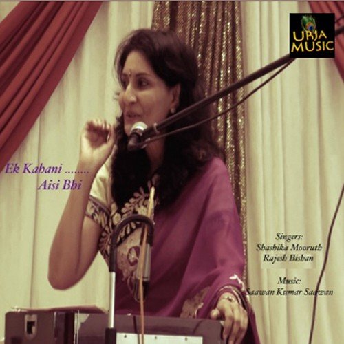 Ek Kahani Aisi Bhi by Shashika Mooruth, Rajesh Bisen - Download on PagalFree