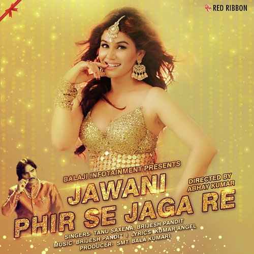 Jawani Phir Se Jaga Re by Kay J, Yawar - Download on PagalFree