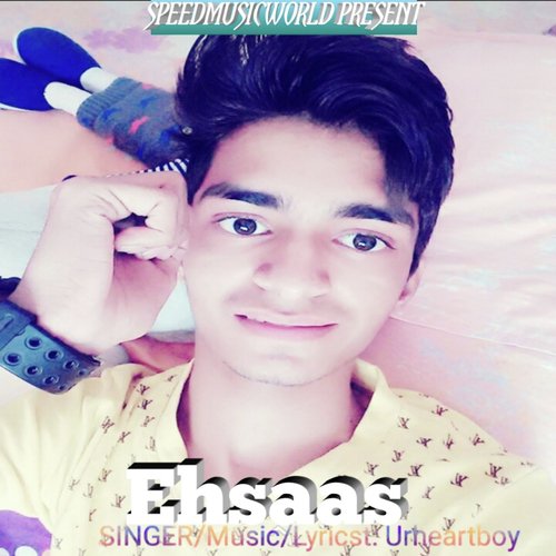 Ehsaas by Urheartboy - Download on PagalFree