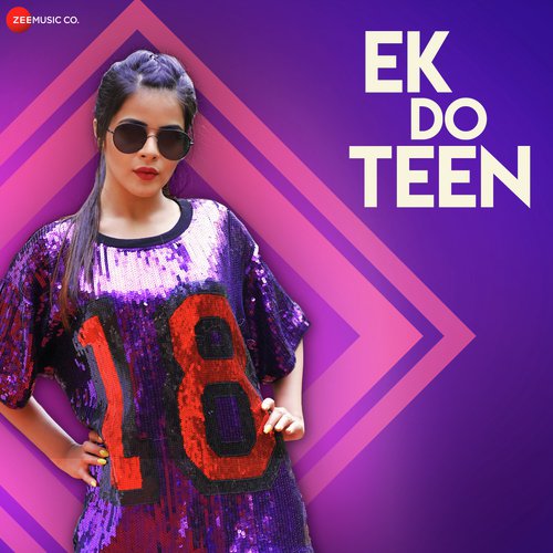 Ek Do Teen by Raees, Zain-Sam, Nikhita Gandhi - Download on PagalFree