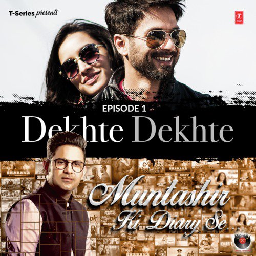 Episode 1 - Dekhte Dekhte (From Muntashir Ki Diary Se) by Manoj Muntashir, Atif Aslam, Nusrat Fateh Ali Khan, Rochak Kohli, Ankit Tiwari - Download on PagalFree