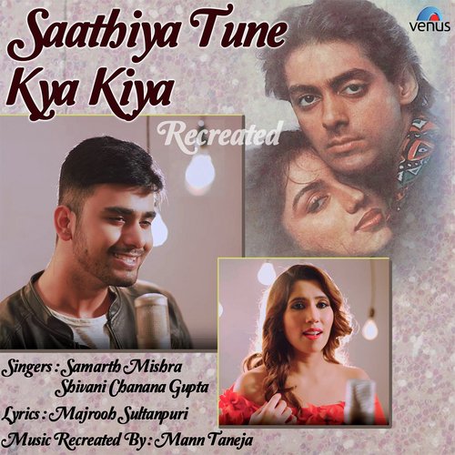 Saathiya Tune Kya Kiya - Recreated by Ayan De, Rahul Jain - Download on PagalFree