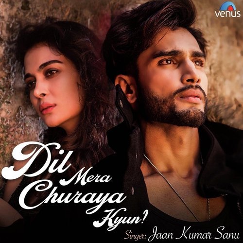 Dil Mera Churaya Kyun - Recreated by Ayan De, Rahul Jain - Download on PagalFree
