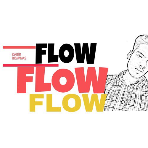 Flow by Kabir Bishwas - Download on PagalFree