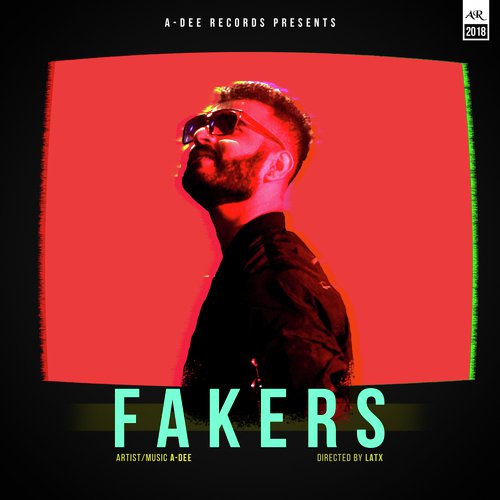 Fakers by A-Dee a.k.a Adhyayan Walia - Download on PagalFree