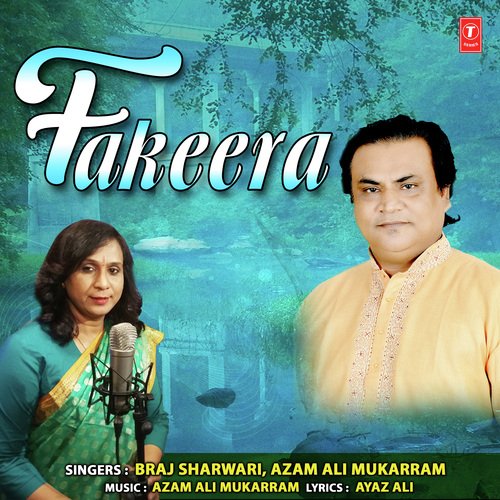 Fakeera by Braj Sharwari, Azam Ali Mukarram - Download on PagalFree