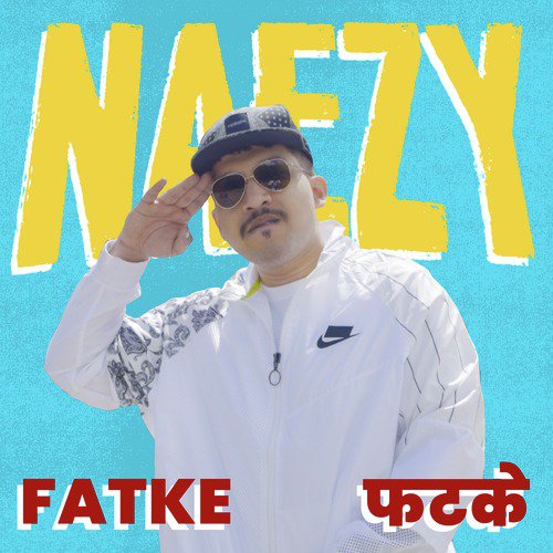 Fatke by Naezy - Download on PagalFree