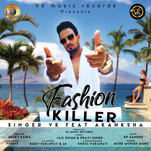 Fashion Killer by V.K, Akanksha - Download on PagalFree