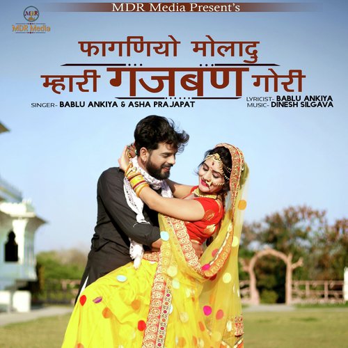 Faganiyo Moladu Mhari Gajban Gori by Bablu Ankiya, Asha Prajapat - Download on PagalFree