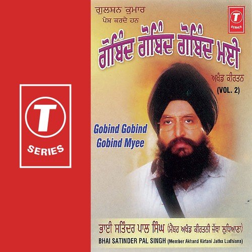 Gobind Gobind Gobind Myee by a titleSongs performed by Bhai Satinder Pal Singh Ji-Akhand Kirtani Jatha class hrefhttpswww.jiosaav - Download on PagalFree