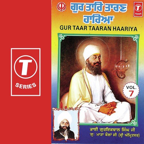 Gur Taar Taaran Haariya by a titleSongs performed by Bhai Guriqbal Singh Ji-Gurmata Kola Ji Amritsar class hrefhttpswww.jiosaav - Download on PagalFree