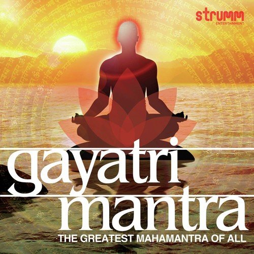 Gayatri Mantra For Evening Chanting by Pandit Jasraj, Rattan Mohan Sharma, Anuradha Paudwal - Download on PagalFree
