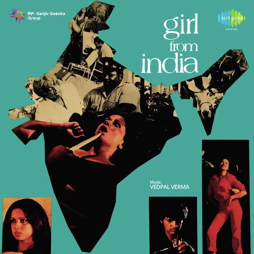Girl From India by Vedpal - Download on PagalFree