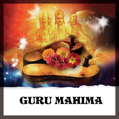 Guru Mahima by Shailendra Bharti, Pandit Raghunandan Panshikar, Anup Jalota - Download on PagalFree
