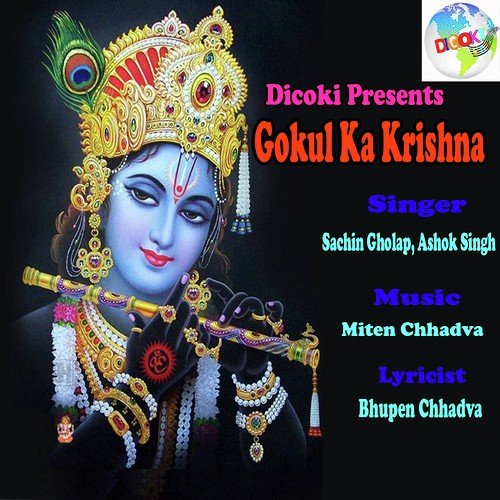 Gokul Ka Kishan by Ashok Singh, Sachin Gholap - Download on PagalFree