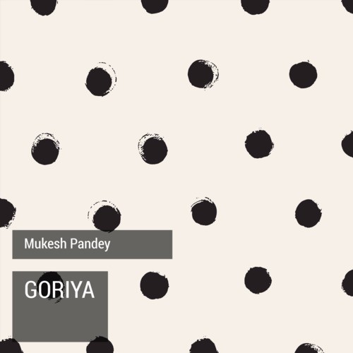 Goriya by Mukesh Pandey - Download on PagalFree