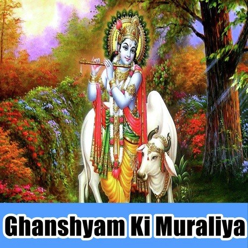 Ghanshyam Tahar Muraliya by Ashok Sharma, Shatanjay Pandey - Download on PagalFree