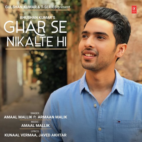 Ghar Se Nikalte Hi by Amaal Mallik, Armaan Malik - Download on PagalFree
