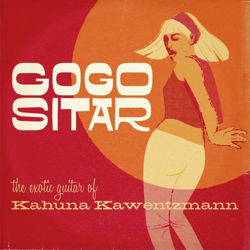 Gogo Sitar by Kahuna Kawentzmann - Download on PagalFree