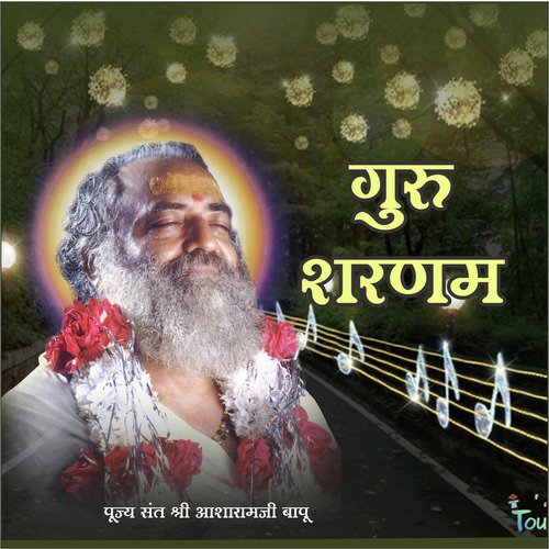 Guruvar Twam Sharnam by Sant Shri Asharamji Bapu Ji - Download on PagalFree