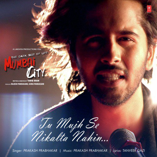 Tu Mujh Se Nikalta Nahin (From The Dark Side Of Life Mumbai City) by Sabir Sultan Khan - Download on PagalFree