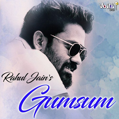 Gumsum by Rahul Jain - Download on PagalFree