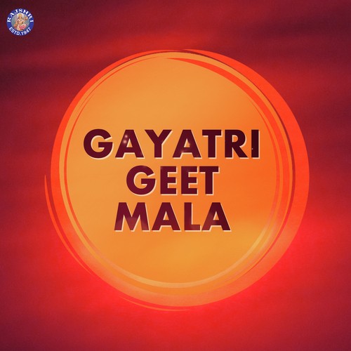 Gayatri Mantra - Gayatri Ma Mantra by Ketaki Bhave-Joshi, Ketan Patwardhan, Rajalakshmee Sanjay, Sanjeevani Bhelande - Download on PagalFree