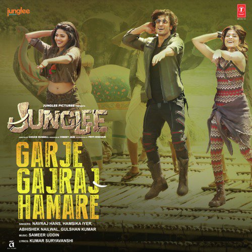 Garje Gajraj Hamare (From Junglee) by Navraj Hans, Gulshan Kumar, Hamsika Iyer, Abhishek Nailwal, Sameer Uddin - Download on PagalFree