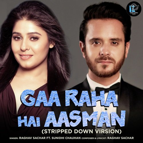 Ga Raha Hai Ye Asmaan (Stripped Down Version) by Raghav Sachar, Sunidhi Chauhan - Download on PagalFree