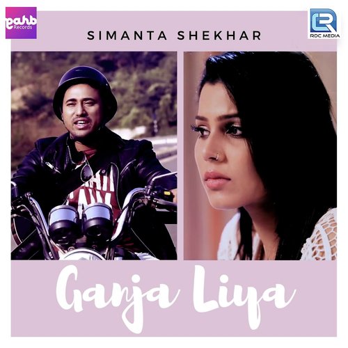 Ganja Liya by Simanta Shekhar - Download on PagalFree