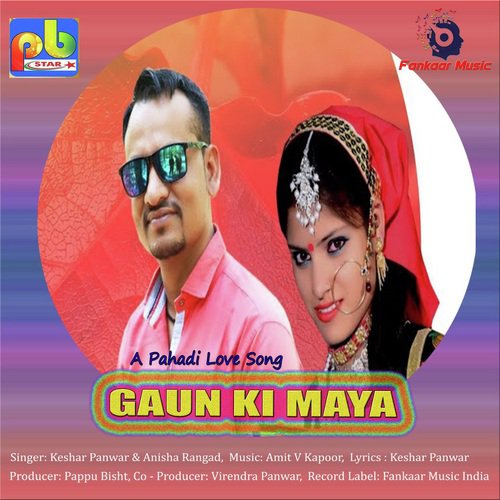 Gaun Ki Maya by Keshar Panwar, Anisha Ranghar - Download on PagalFree