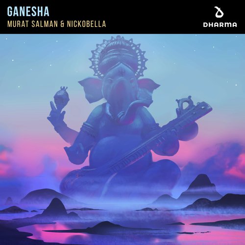 Ganesha (Extended Mix) by Nickobella, Murat Salman - Download on PagalFree