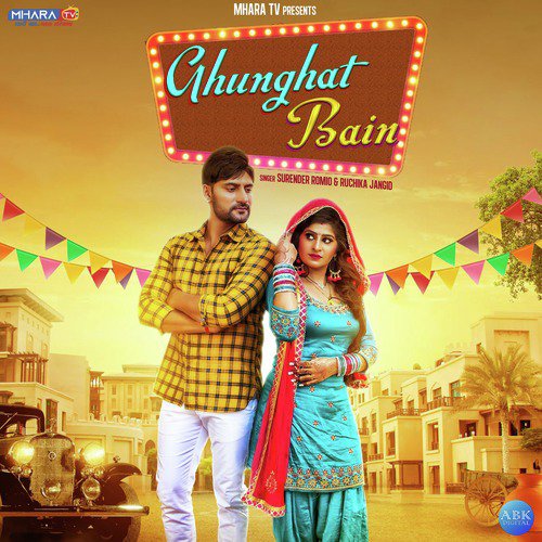 Ghunghat Bain by Ruchika Jangid, Surender Romio - Download on PagalFree