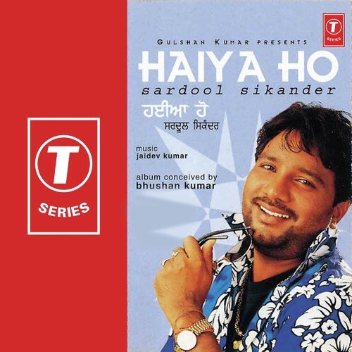 Haiya Ho by Sardool Sikander, Jaidev Kumar - Download on PagalFree