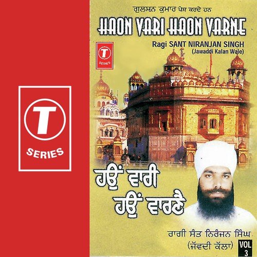 Haon Vari Haon Varne by Sant Niranjan Singh Ji-Jawadi Kalan Wale - Download on PagalFree