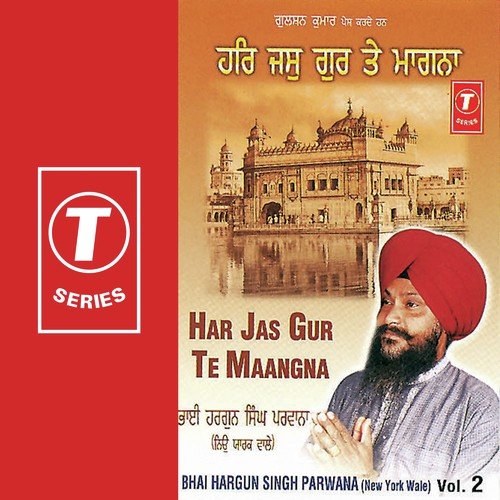 Har Jas Gur Te Maangna by Bhai Hargun Singh Parwana, Raj Kalsi - Download on PagalFree