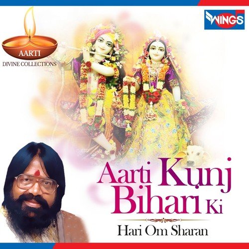 Aarti Kunj Bihari Ki by Hari Om Sharan - Download on PagalFree