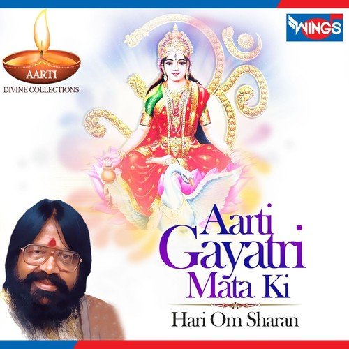 Aarti Gayatri Mata Ki by Hari Om Sharan - Download on PagalFree