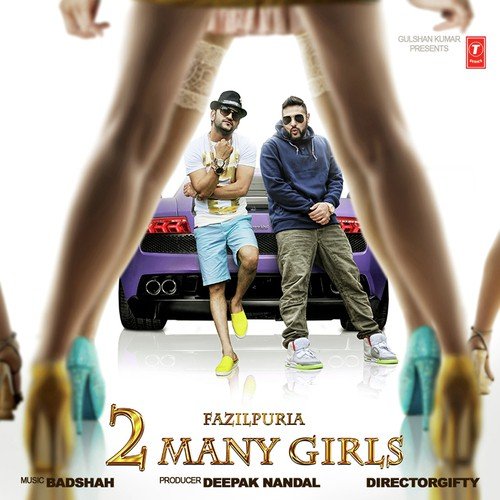 2 Many Girls by Badshah - Download on PagalFree