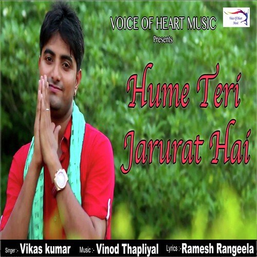 Hume Teri Jarurat Hai by Vikas Kumar - Download on PagalFree