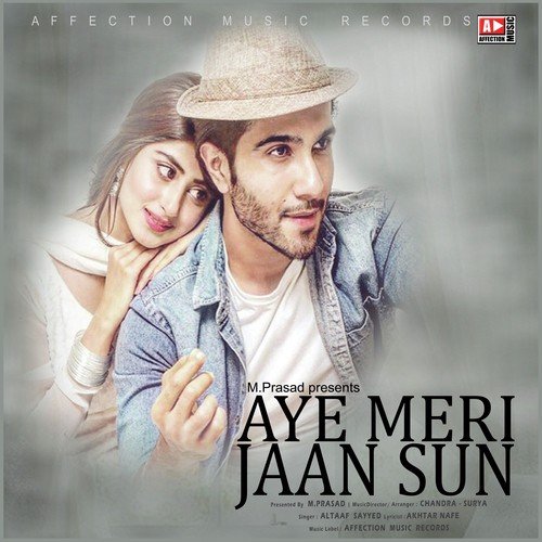 Aye Meri Jaan Sun by Altaaf Sayyed - Download on PagalFree