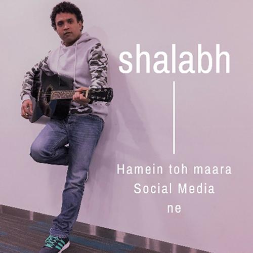Hamein To Maara Social Media by Shalabh - Download on PagalFree