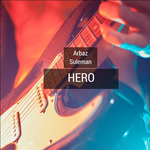 Hero by Arbaz Suleman - Download on PagalFree