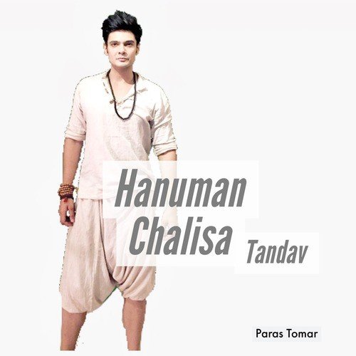 Hanuman Chalisa Tandav by Paras Tomar - Download on PagalFree