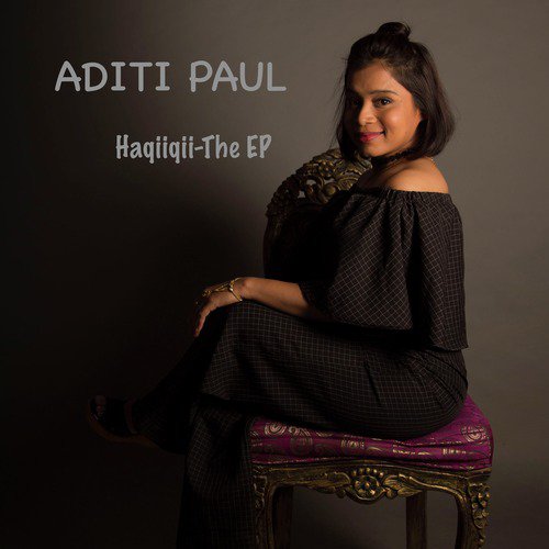 Haqiiqii by Aditi Paul - Download on PagalFree